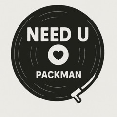 Need U