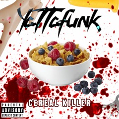 Yattafunk - "Cereal Killer"