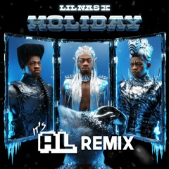 Lil Nas X - HOLIDAY (It's AL Remix)