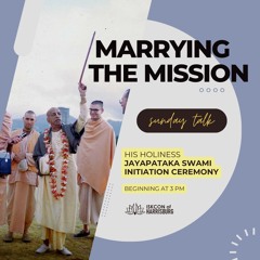 Anasuya Devi Dasi - Sunday Love Feast - Marrying the Mission - 12.22.2024