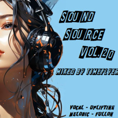 Sound Source Vol. 20 - mixed by Timeflyer