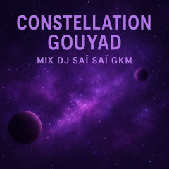 🔥 Kompa Gouyad Mix octobre 2025 Constellation Gouyad DJ Saï Saï GKM (Playlist : News + Exclu) 🔥