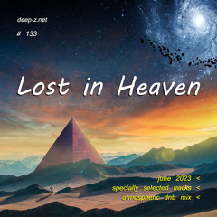 Lost In Heaven #133 (dnb mix - june 2023) Atmospheric | Drum and Bass