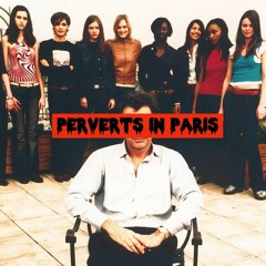 Perverts in Paris