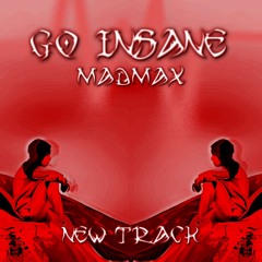 Go Insane [FREE DL]