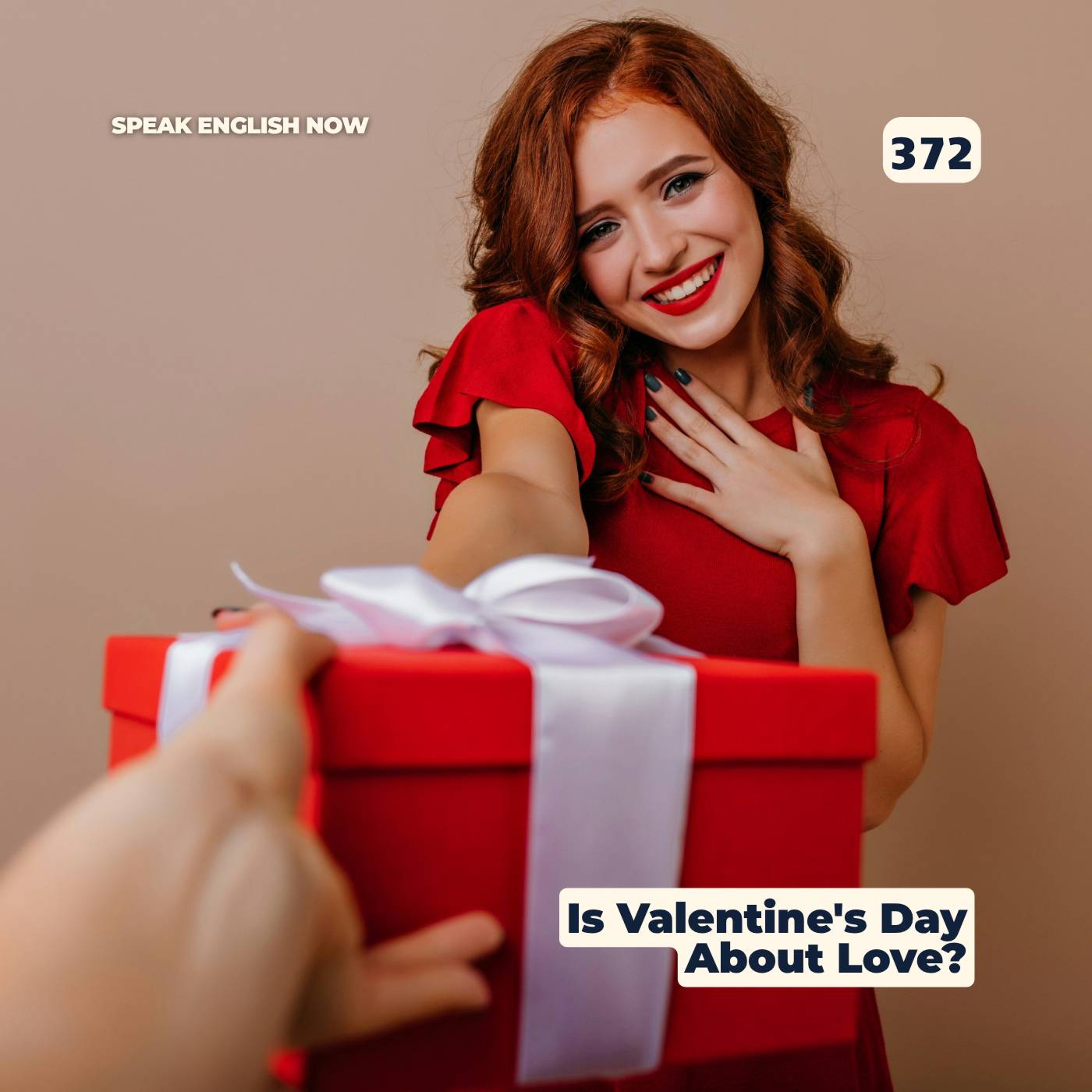 #372 Is Valentine’s Day Really About Love? episode artwork