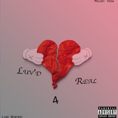 Luv'd 4 Real (feat. Melody Vega)