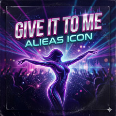 Give It To Me (EDM Mix)