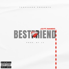 BestFriend (feat. Bando)