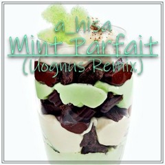Mint Parfait (EDM Remix)
