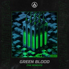 Startron - Green Blood (Ancilla Remix)