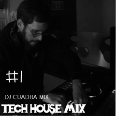 Cuadrungus Tech House Podcast EP1