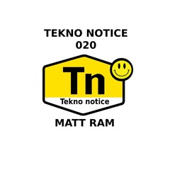 TEKNO NOTICE 020- MATT RAM