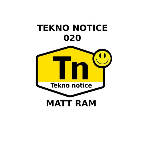 TEKNO NOTICE 020- MATT RAM