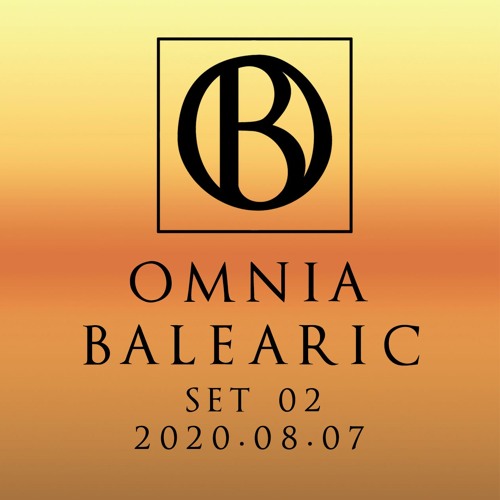 Omnia Balearic - Zenozmos - Set 02 - 2020.08.07