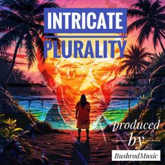 Intricate Plurality