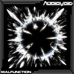 Audiovoid - Malfunction