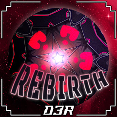Hookington & Chiru-san - Rebirth (DaRoost3R Remix) [2ND PLACE WINNER]