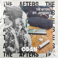 ODAN - THE AFTERS (Ft. JayDeGee)[FREE DOWNLOAD]
