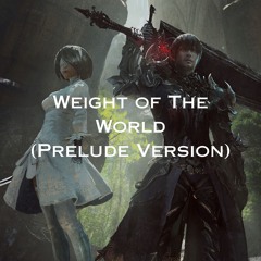 Weight Of The World (Prelude Version)