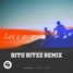 Letters (Bitu Bitzz Remix)