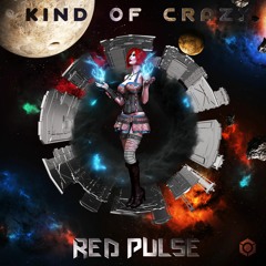 Red Pulse - Kind Of Crazy ★ OUT NOW Blue Tunes Records ★