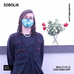 sobolik for noods, 10.27.21