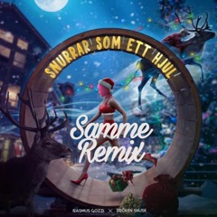 Rasmus Gozzi, Fröken Snusk - SNURRAR SOM ETT HJUL (Samme Remix)