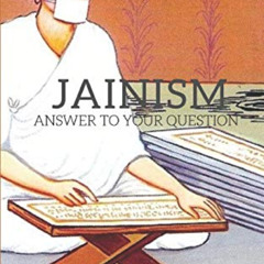 FREE EPUB 📌 Jainism: Anwers To Your Questions! by  Lakshit kankariya KINDLE PDF EBOO