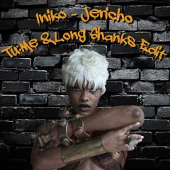Iniko - Jericho (Tu:Me & Long Shanks Edit)