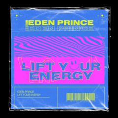 Lift Your Energy (Extended Mix)