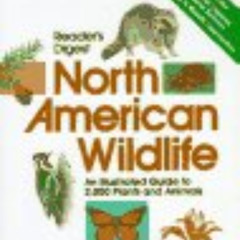 [View] EPUB 🖍️ Reader's Digest North American Wildlife by  Editors of Reader's Diges