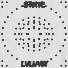 Stone Lullaby - June 2022