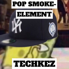 POP SMOKE- Element (techkez Remix)
