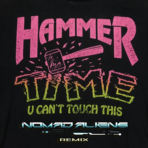 Mc Hammer - U Cant Touch This (Nomad Aliens Remix)