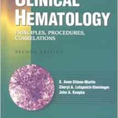 FREE KINDLE 💘 Clinical Hematology: Principles, Procedures, Correlations by Ph.D. Sti