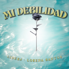 Mi debilidad