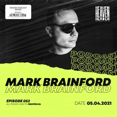 Mark Brainford - Heaven Club Podcast 052