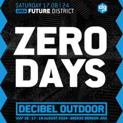 Zero Days | Decibel outdoor 2024 | Future District | Saturday