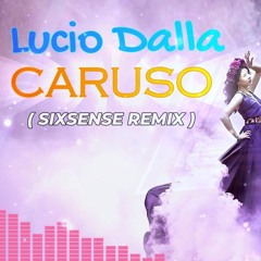 Lucio Dalla - Caruso ( SIXSENSE REMIX  - KARAOKE VER ) 2024