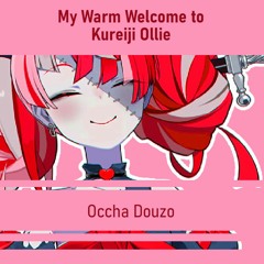 My Warm Welcome To Kureiji Ollie