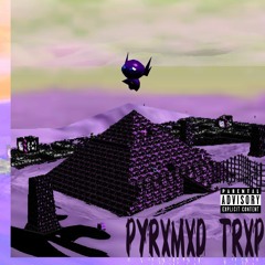 Darkxic - Pyramid Trap (PYRXMXD TRXP) [Album Mix]