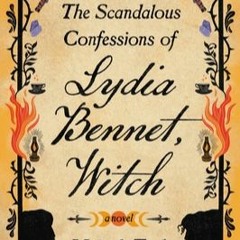 [READ]  The Scandalous Confessions of Lydia Bennet, Witch by Melinda Taub xyz