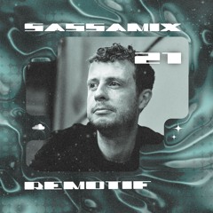 SASSAMIX VOL.21 // REMOTIF