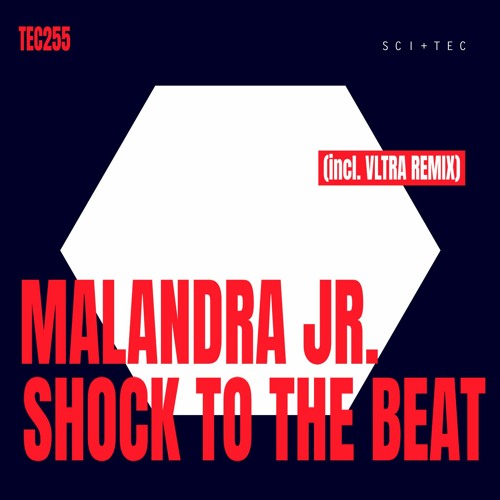 Malandra Jr. - Shock To The Beat (VLTRA Remix) [SCI+TEC]