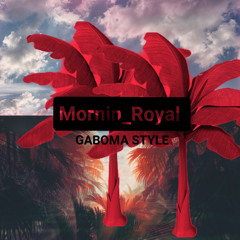 M o r n i n X Mornin Royal