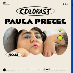 𝘊𝘖𝘓𝘖𝘒𝘈𝘚𝘛 — 12: Paula Pretel