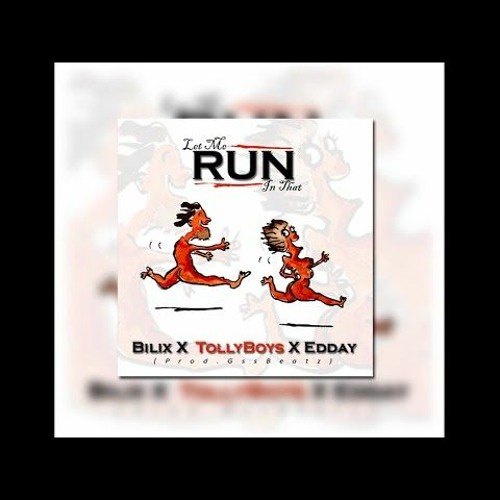 TollyBoys X Bilix X Edday - L M R I T (Let Me Run In That ) Prod. GssBeatz