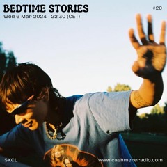 06.03.2024 • Bedtime Stories w/ okcandice & SXCL #20 — Underwater (Cashmere Radio)