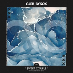 PREMIERE: Gleb Bykox - Sweet Couple (Heinrich & Heine Remix) [Amber Blue Recordings]